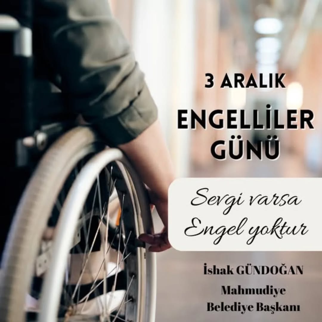 3 Aralık Dünya Engelliler Günü'nde Engelli Kardeşlerimize Destek Olalım