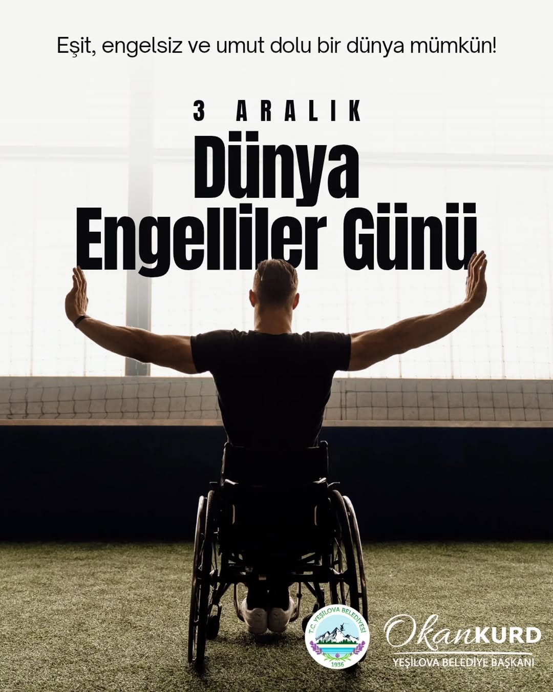 Yeşilova Belediyesi 3 Aralık Dünya Engelliler Günü Mesajı