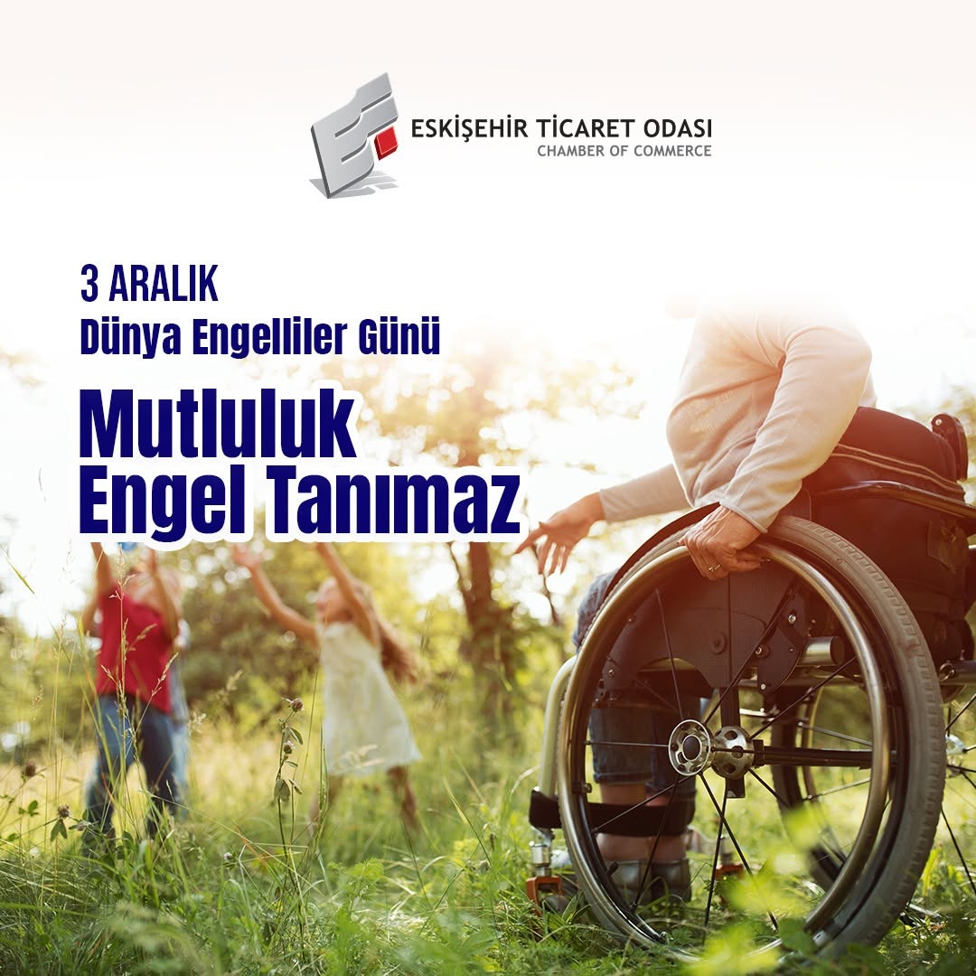 Tüm Engellerin Ortadan Kalktığı Bir Ülke ve Dünya İçin Mümkün!