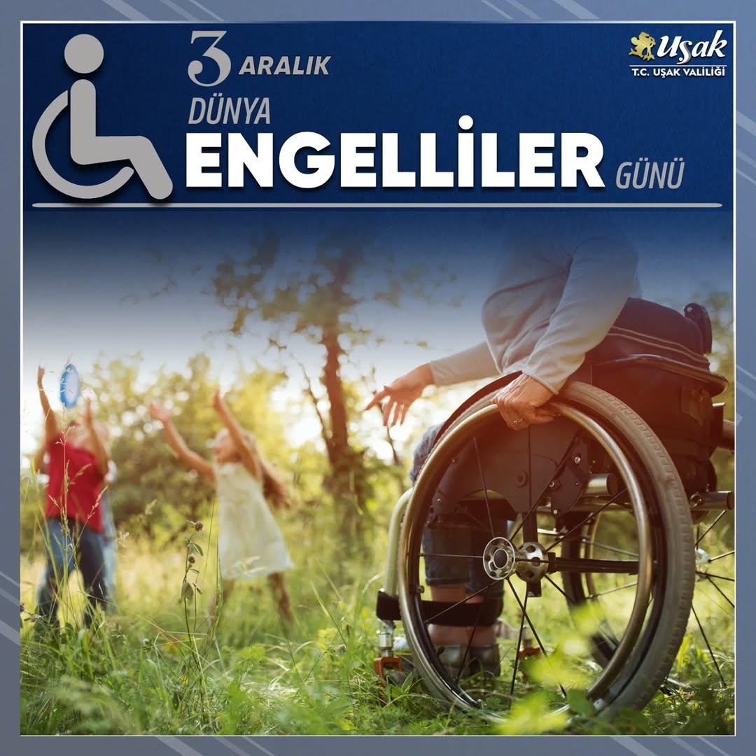 3 Aralık Dünya Engelliler Günü Kutlu Olsun!
