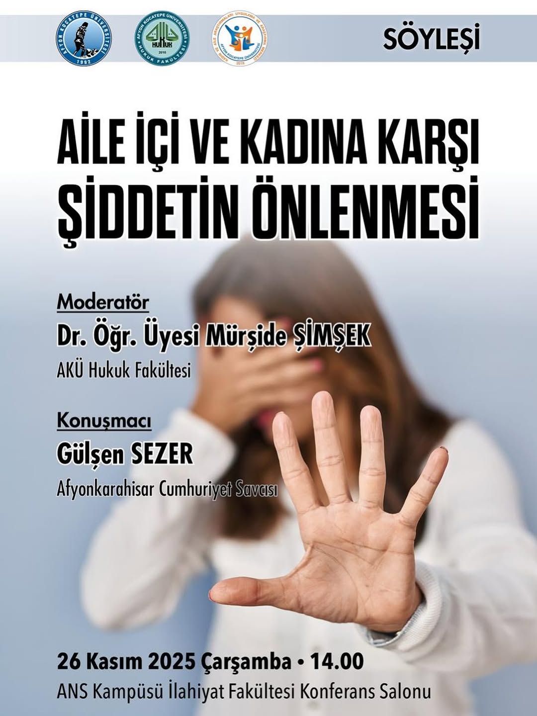 Afyon Kocatepe Üniversitesi'nde Bugün: Aile İçi ve Kadına Karşı Şiddetin Önlenmesi