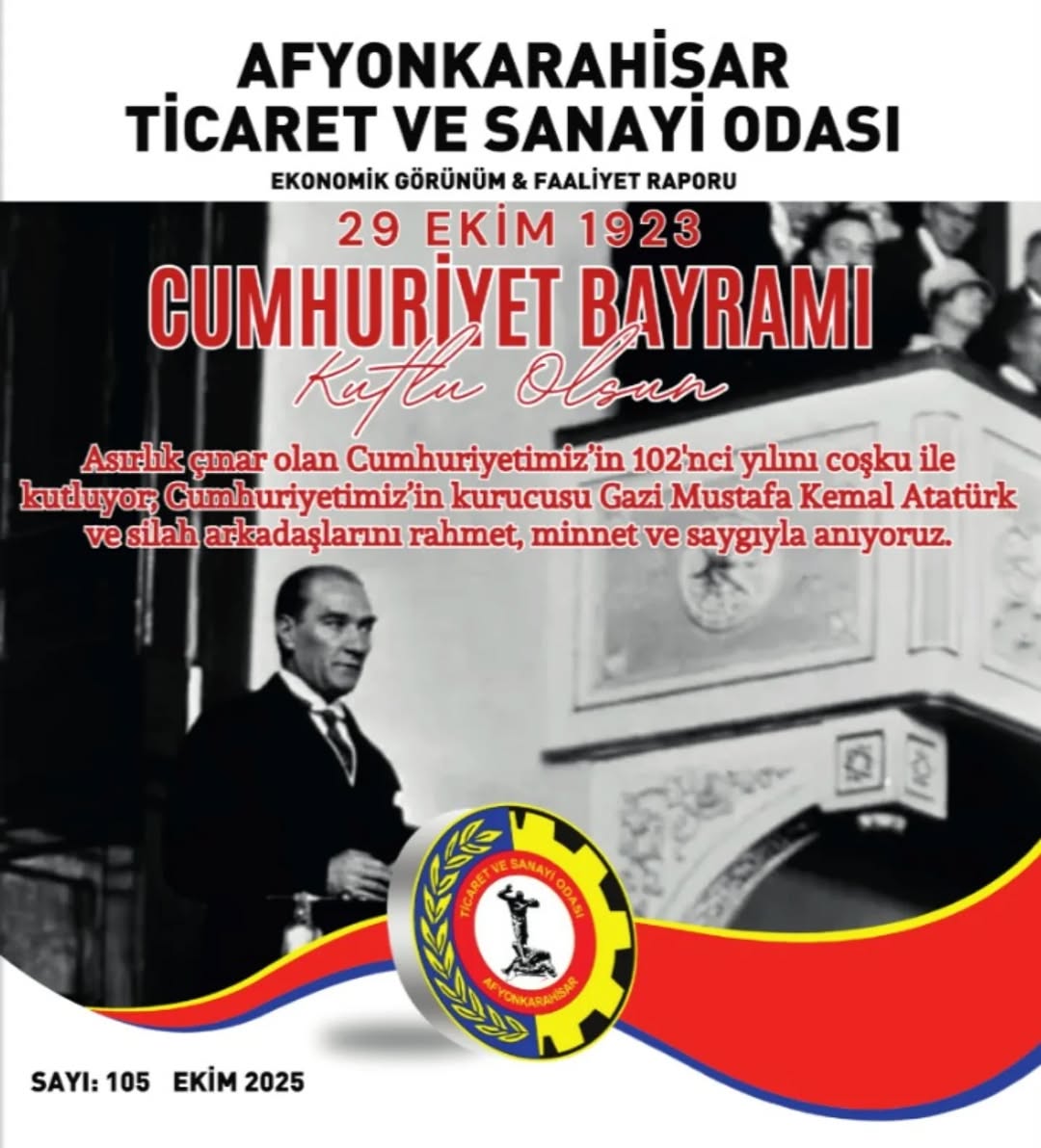 Afyonkarahisar Ticaret ve Sanayi Odası'nın 2025 Yılı Ekim Ayı Ekonomik Görünüm ve Faaliyet Raporu