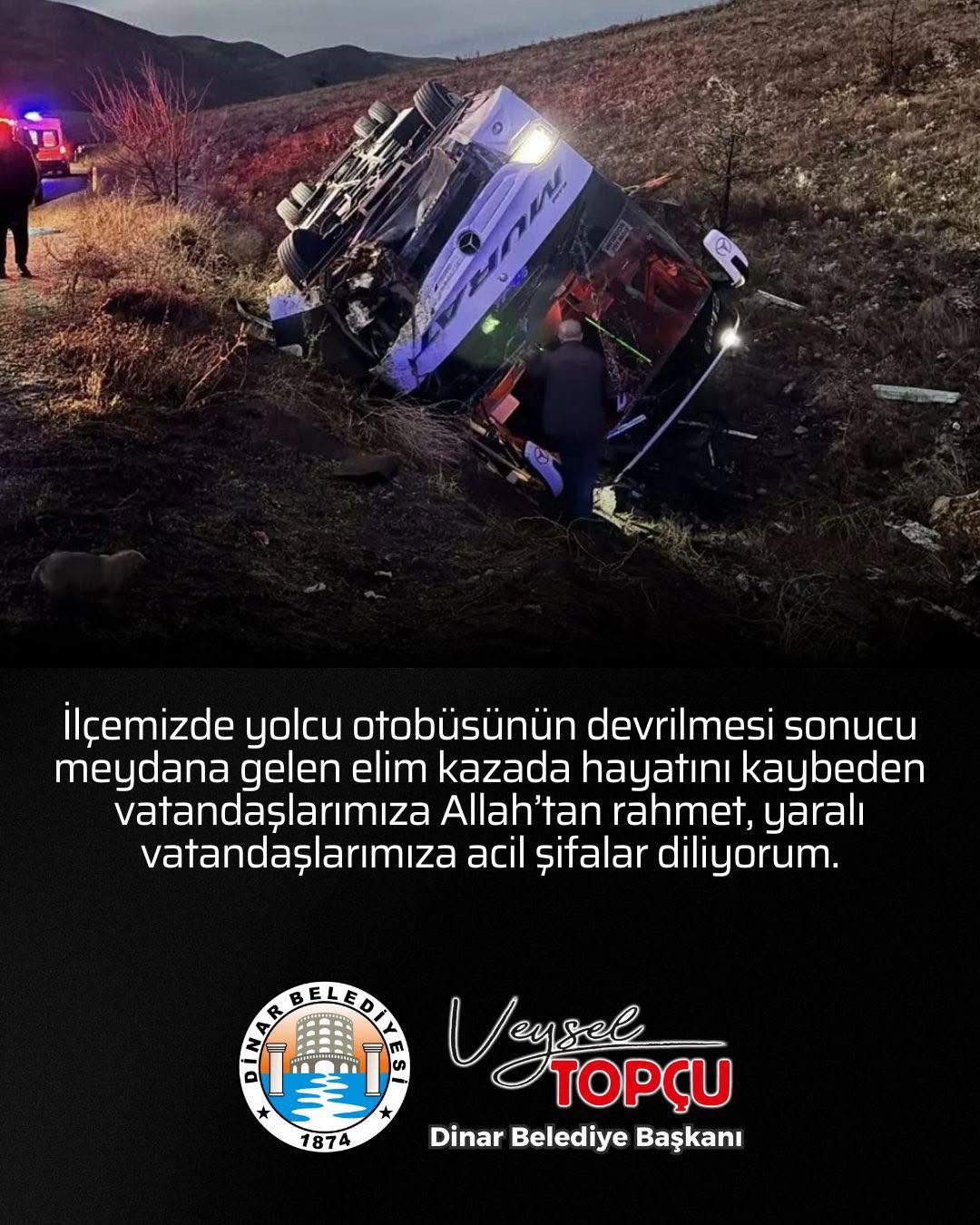 Dinar Belediye Başkanı'ndan Başsağlığı ve Geçmiş Olsun Mesajı