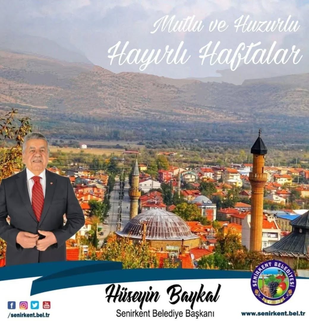 Senirkent Belediyesi'nden Hemşehrilerine Sağlık ve Huzur Dolu Hafta Dileği