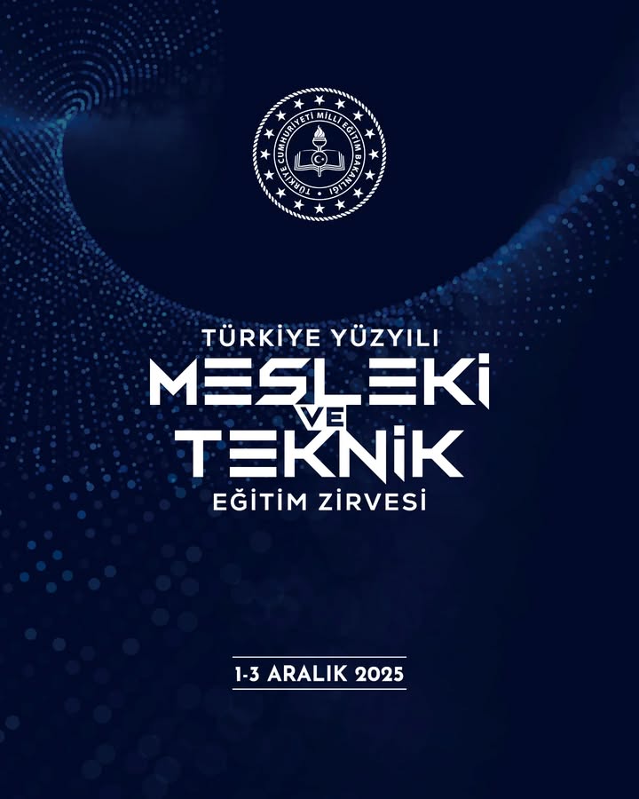 Türkiye Yüzyılı Mesleki ve Teknik Eğitim Zirvesi İstanbul'da Devam Ediyor