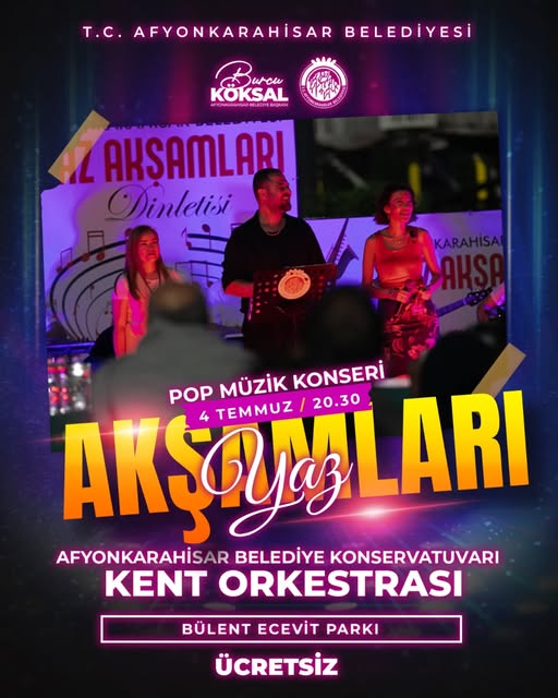 Afyonkarahisar'da 4 Temmuz'da Ücretsiz Konser
