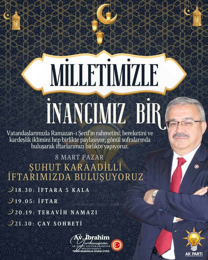 Afyonkarahisar Milletvekili Şuhut / Karaadilli Teşkilat İftarına Davet Ediyor
