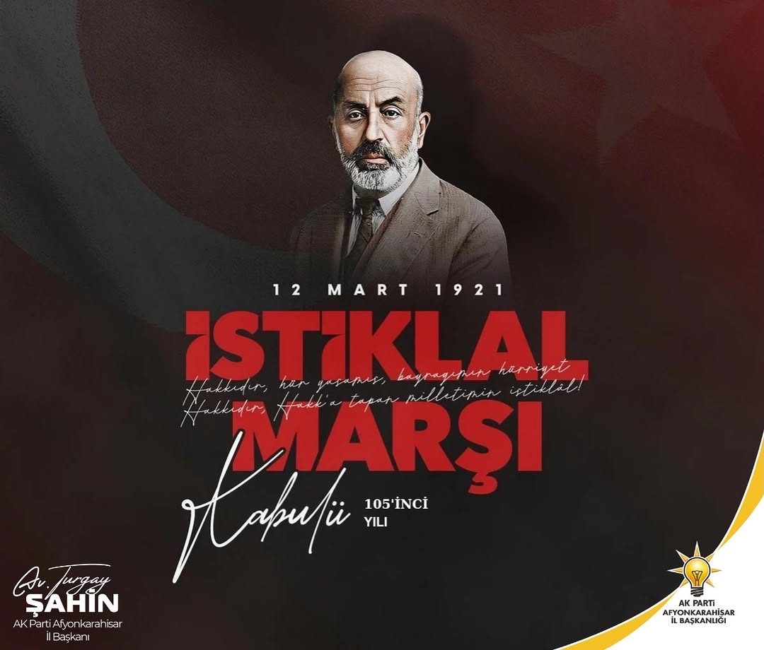 İstiklal Marşı’nın Kabulünün 105. Yılında Milli Şairimiz Mehmet Akif Ersoy ve Milli Mücadelemizin Kahramanları Anıldı
