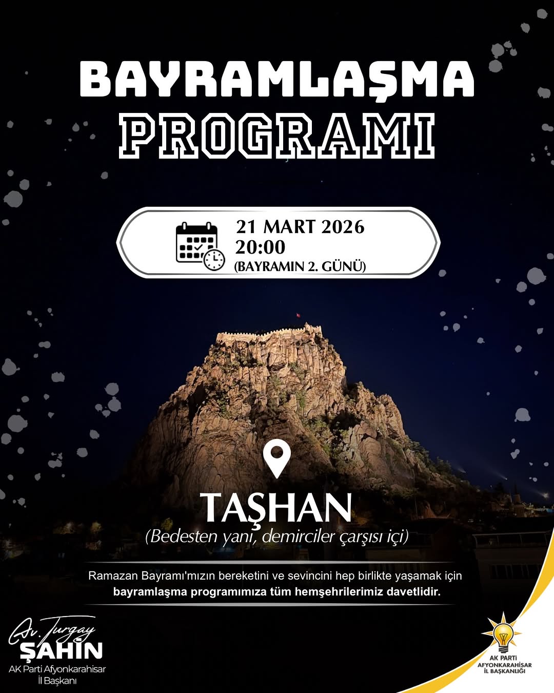 Ak Parti Afyonkarahisar İl Başkanı Turgay Şahin'den Ramazan Bayramı Bayramlaşma Programı Daveti