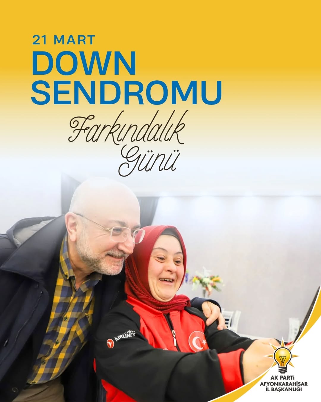 21 Mart Dünya Down Sendromu Farkındalık Günü Kutlu Olsun!