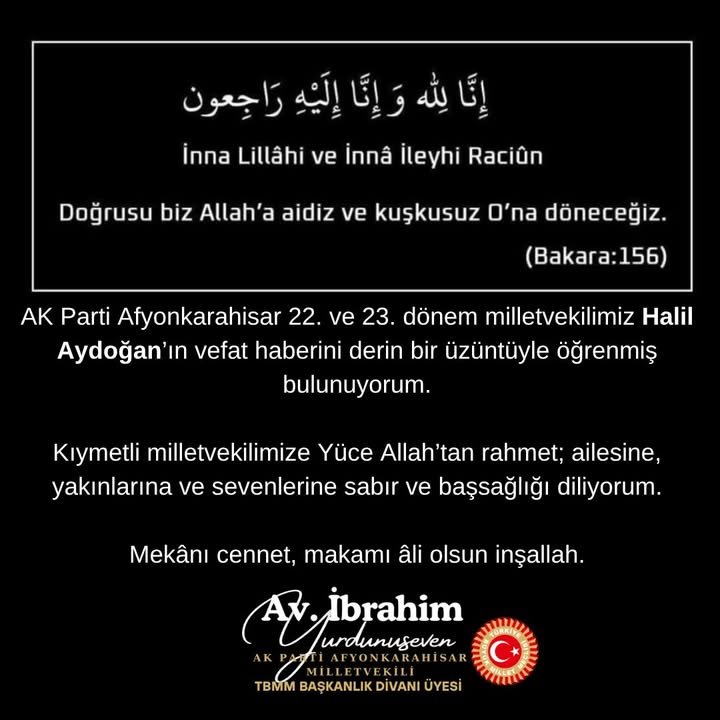 AK Parti Afyonkarahisar Milletvekili Halil Aydoğan'ın Vefatı