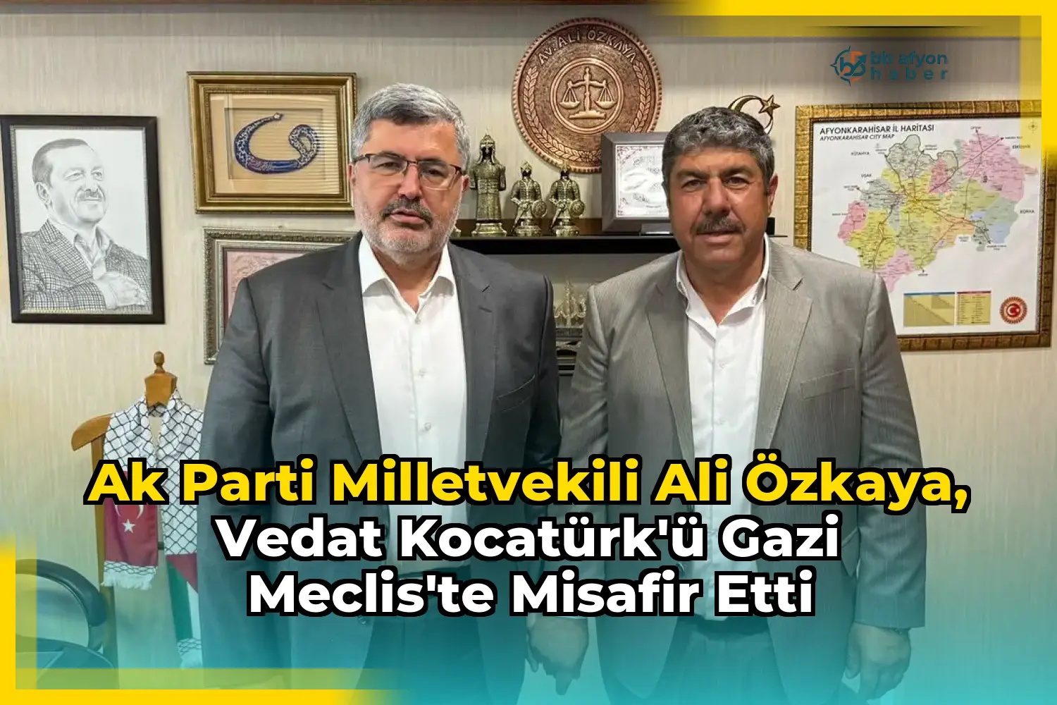 Ak Parti Milletvekili Ali Özkaya, Vedat Kocatürk'ü Gazi Meclis'te Misafir Etti