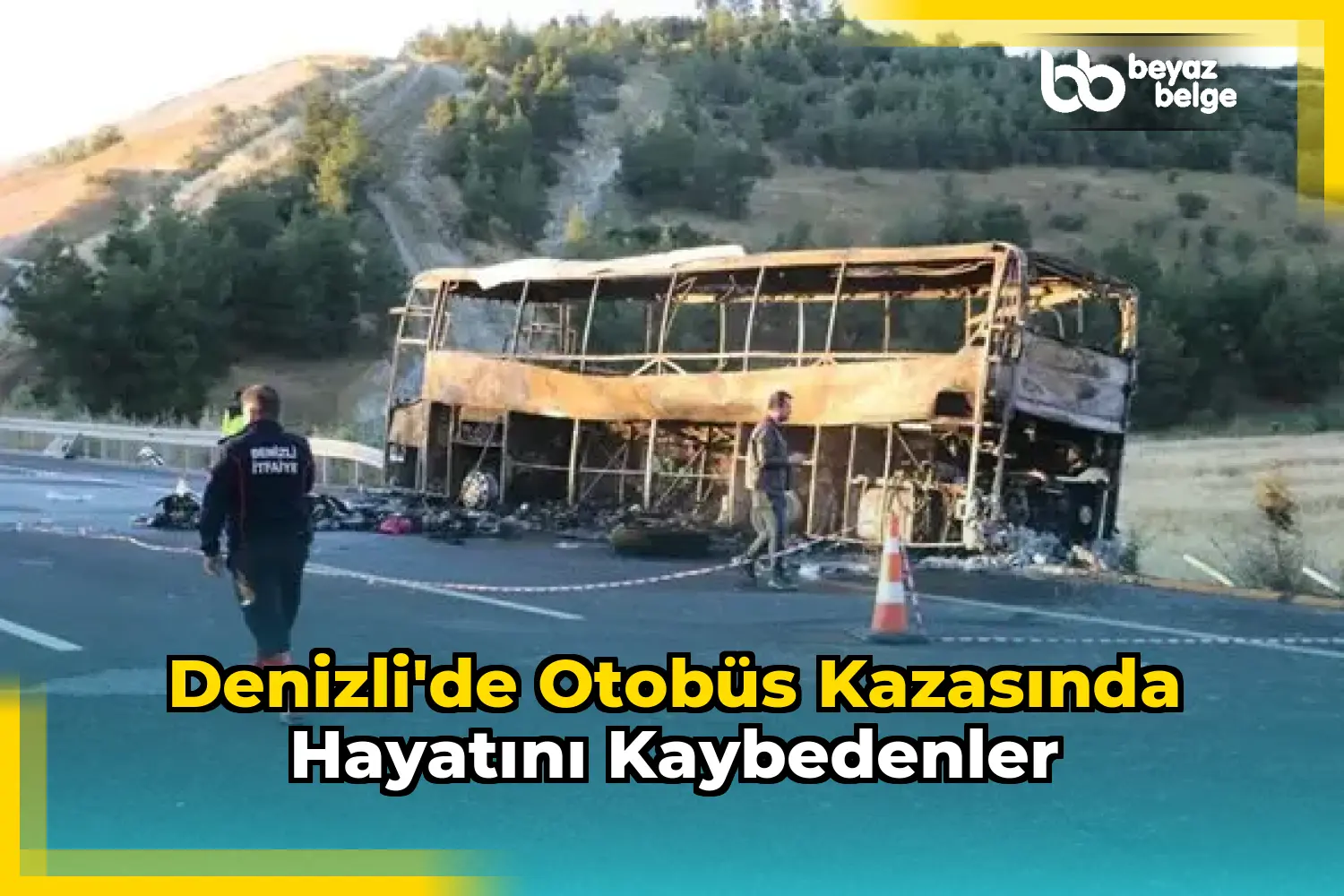 Denizli'de otobüs kazasında hayatını kaybedenler