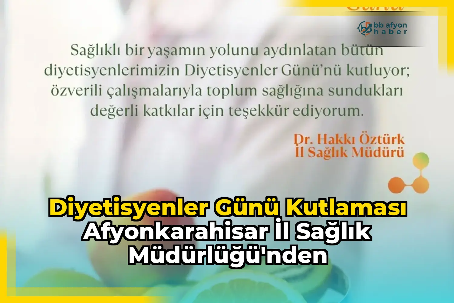 Diyetisyenler Günü Kutlaması Afyonkarahisar İl Sağlık Müdürlüğü'nden