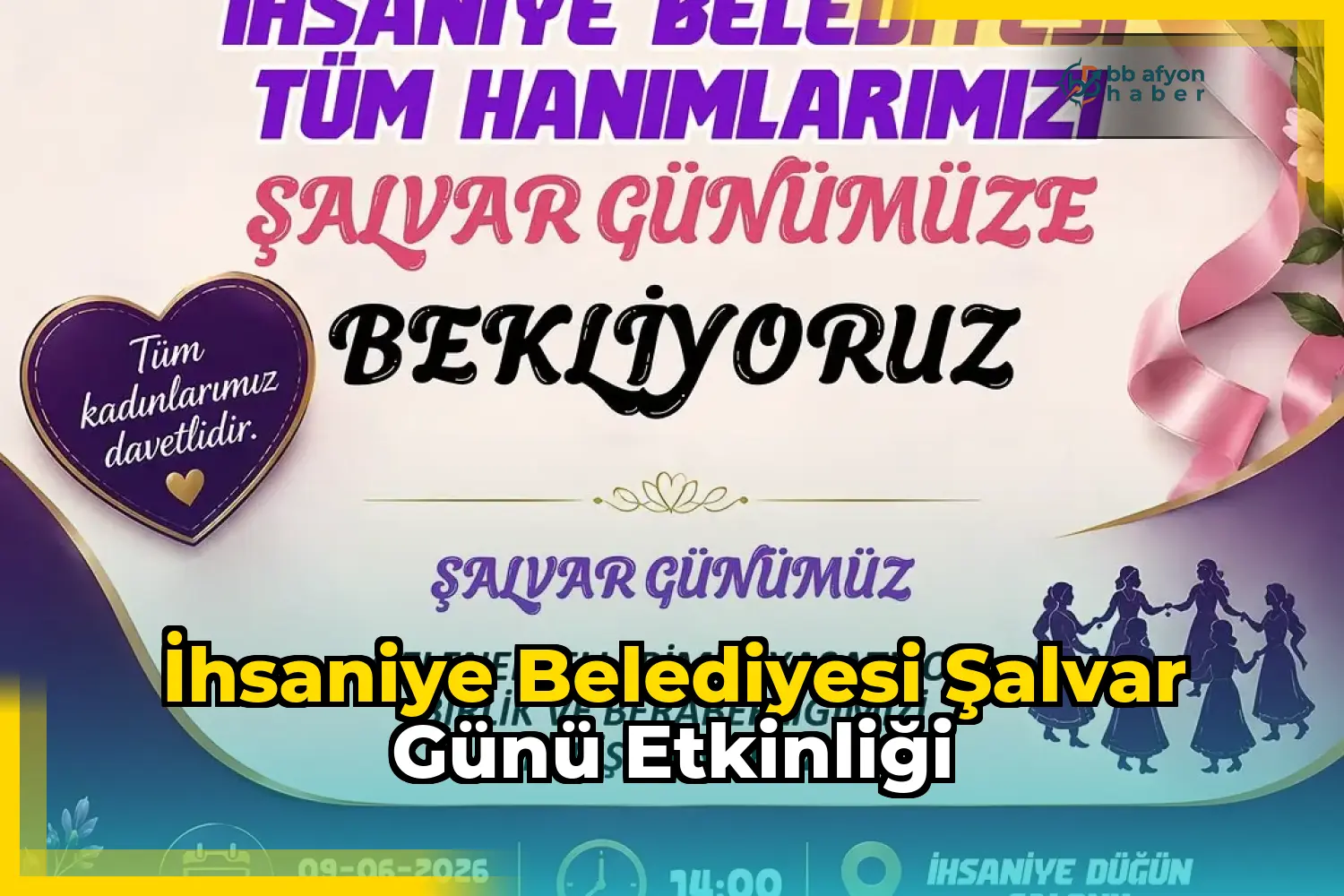 İhsaniye Belediyesi Şalvar Günü Etkinliği