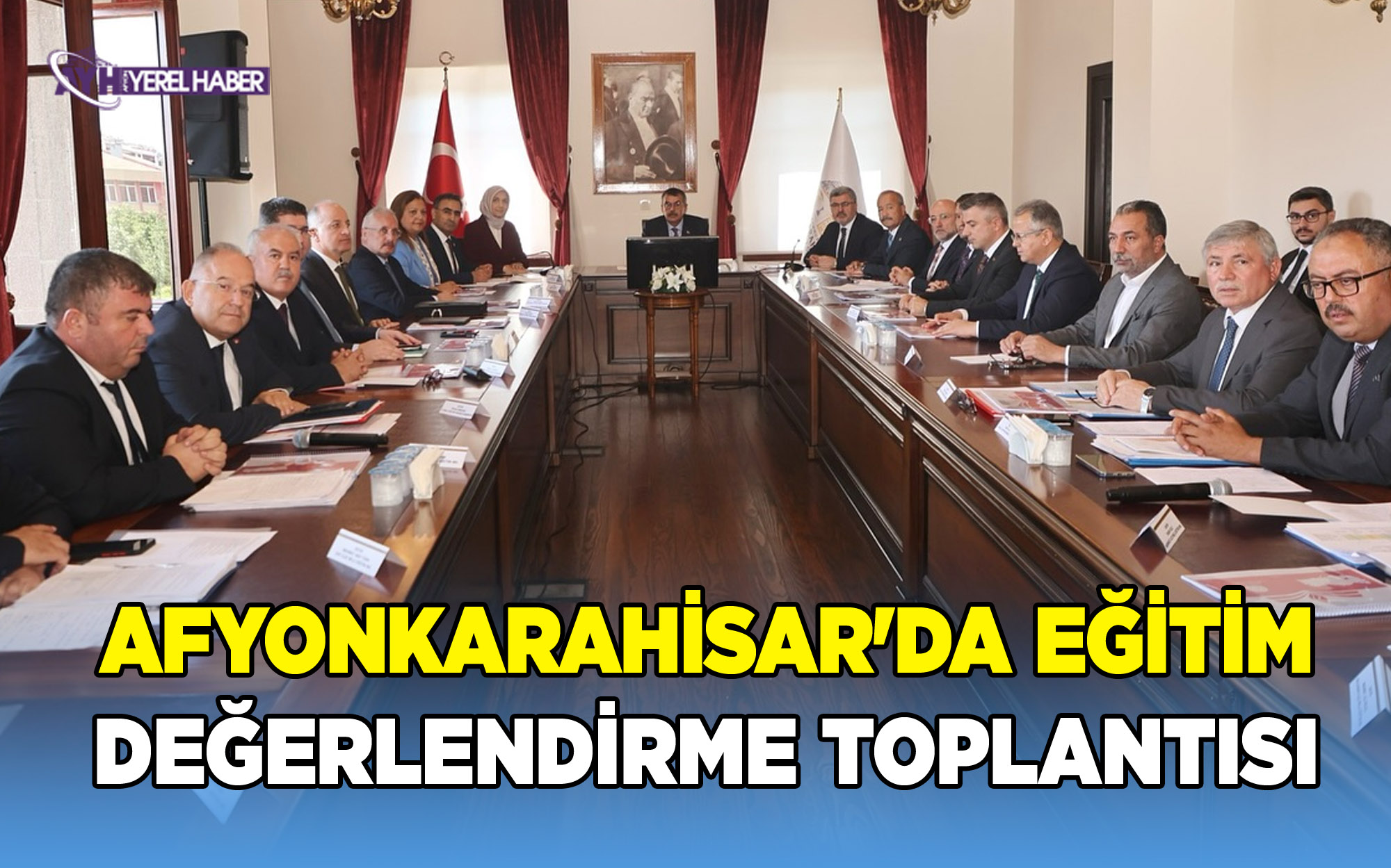 Afyonkarahisar'da Eğitim Değerlendirme Toplantısı Gerçekleştirildi