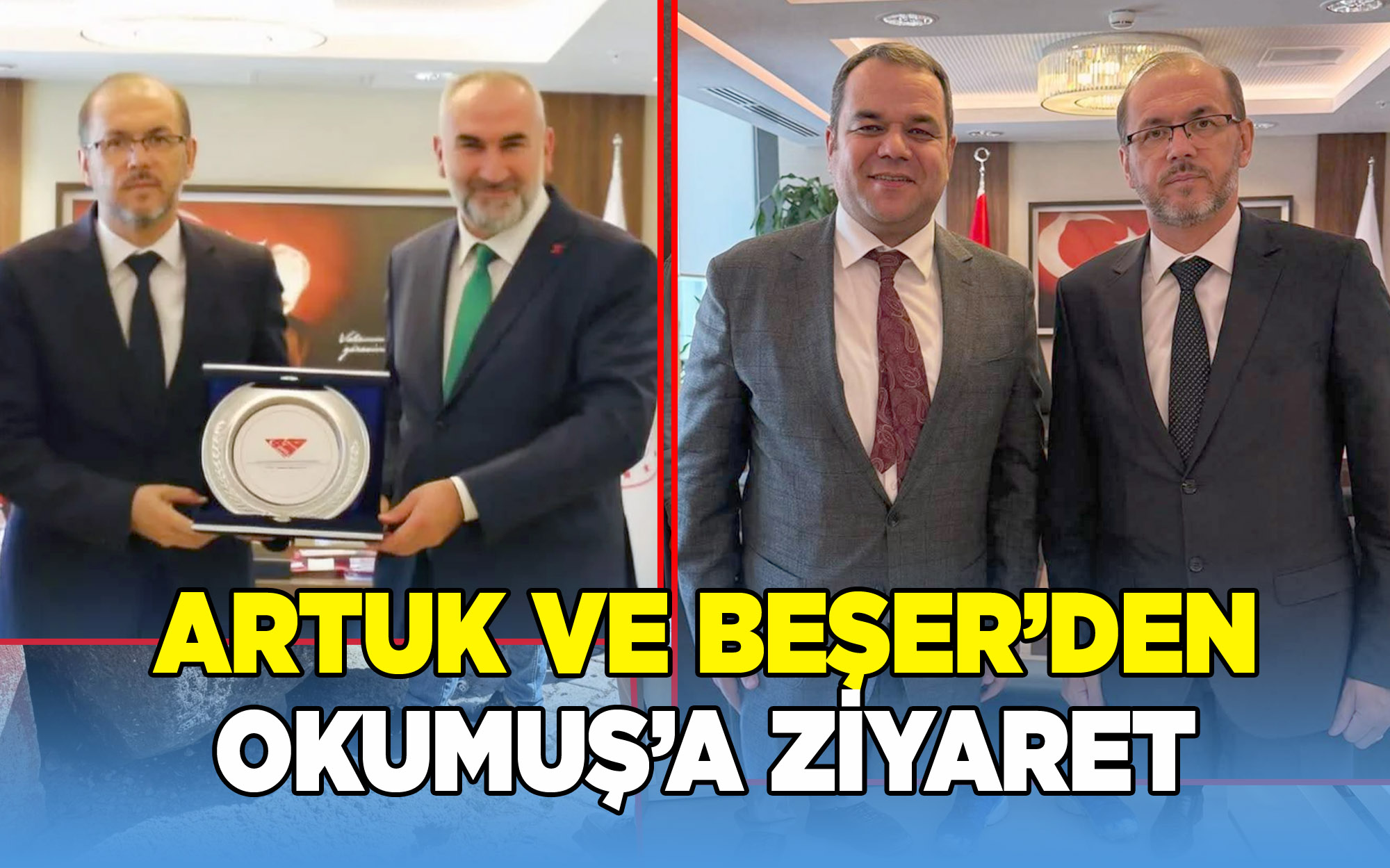 Artuk ve Beşer'den Sağlık Bakan Yardımcısı Okumuş'a Ziyaret