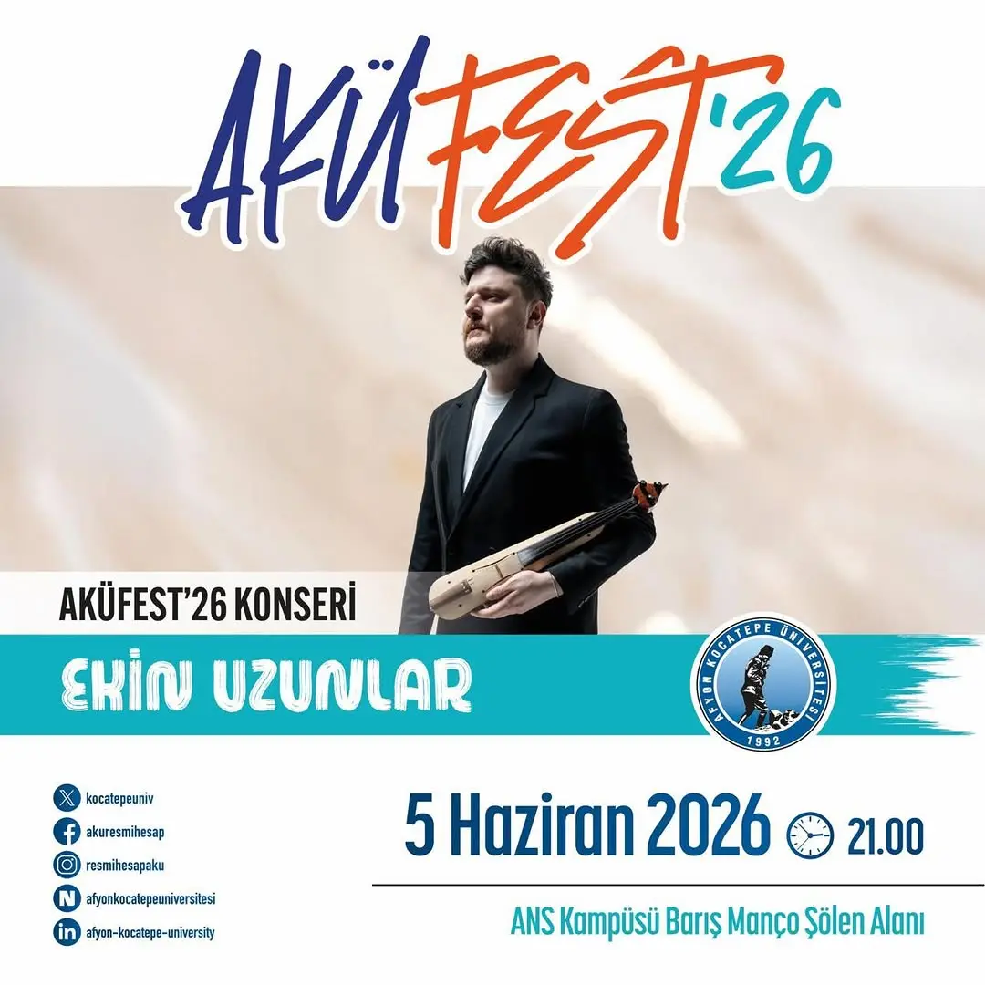 Afyon Kocatepe Üniversitesi'nde Bugün: Ekin Uzunlar AKÜFEST’26 Konseri