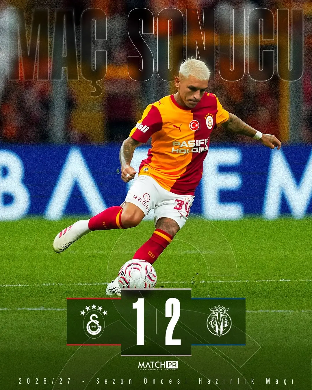 Galatasaray - Villarreal CF Hazırlık Maçı Sonucu: 1-2