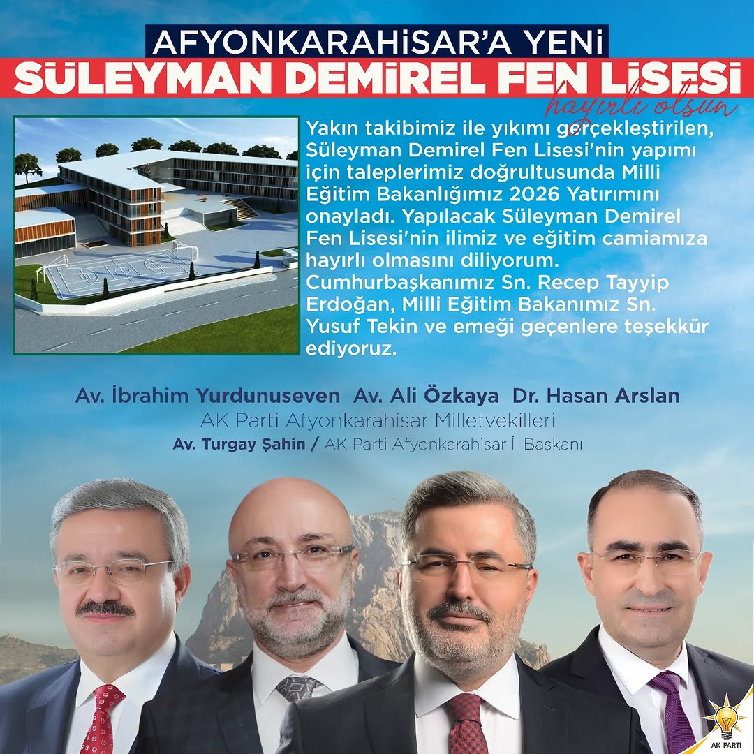 Afyonkarahisar'a Yeni Okul Müjdesi: Süleyman Demirel Fen Lisesi Yeniden Yapılacak