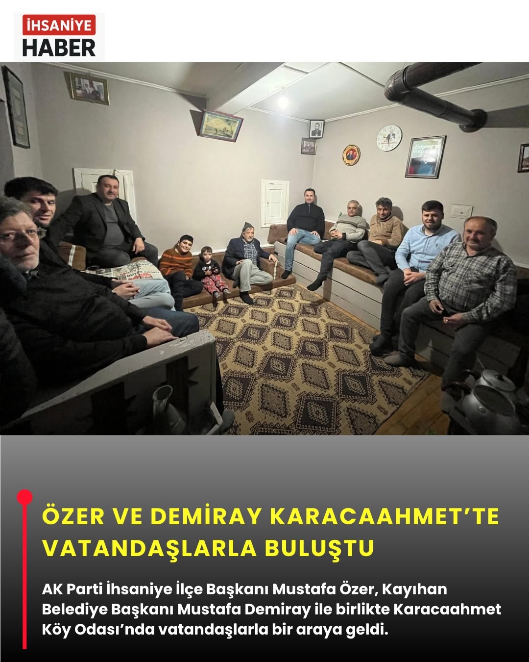 Mustafa Özer ve Mustafa Demiray Karacaahmet Köyü'nde Vatandaşlarla Buluştu