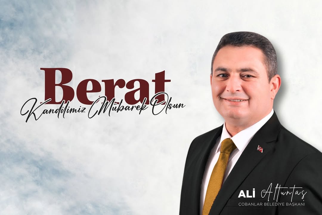 Berat Kandili Mesajı: Çobanlar Belediye Başkanı Ali Altuntas'tan Önemli Duyuru