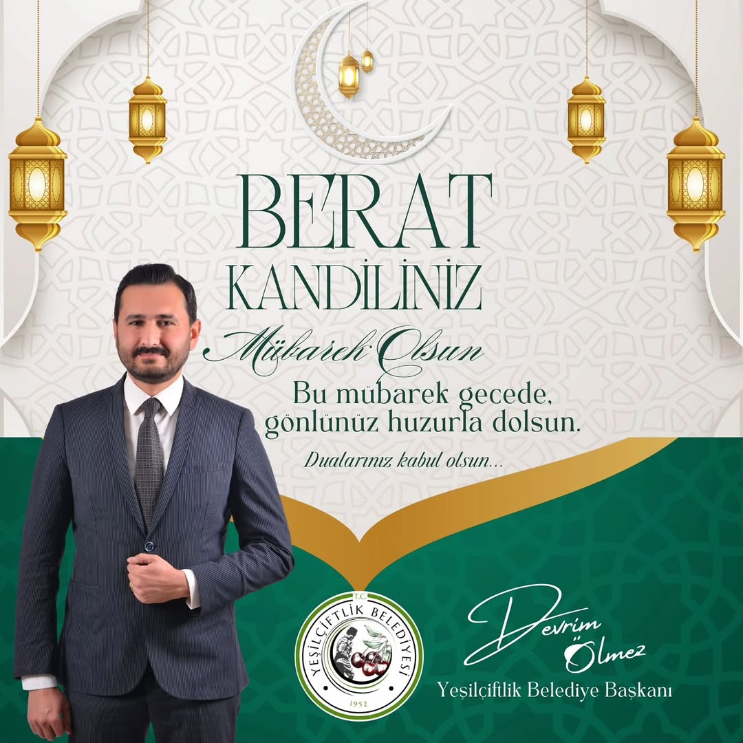 YeşilÇiftlik Belediye Başkanı Devrim Ölmez'den BERAT Kandili Kutlaması