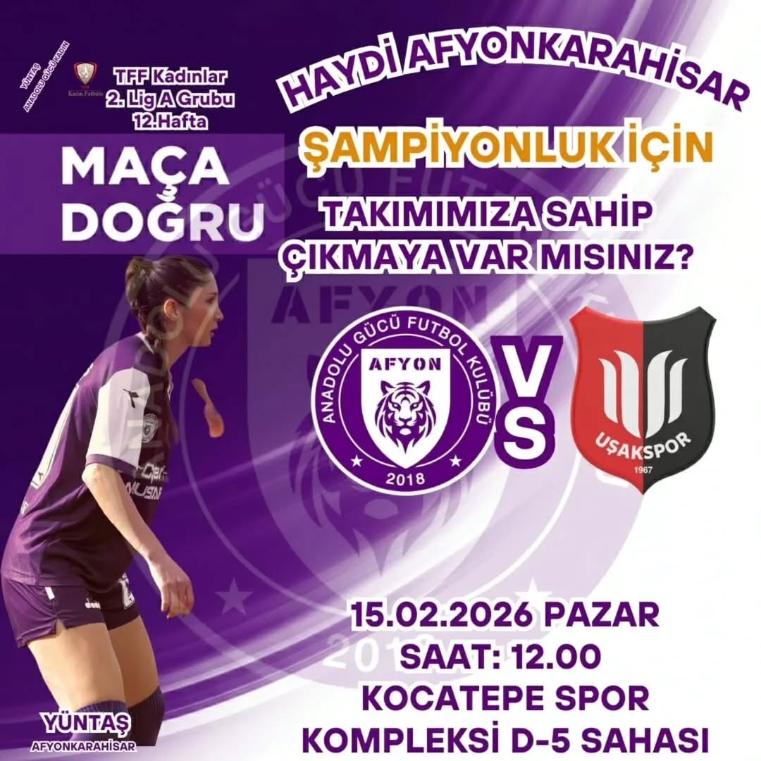 Afyon Anadolu Gücü Kadın Futbol Takımı Uşakspor ile Karşılaşacak