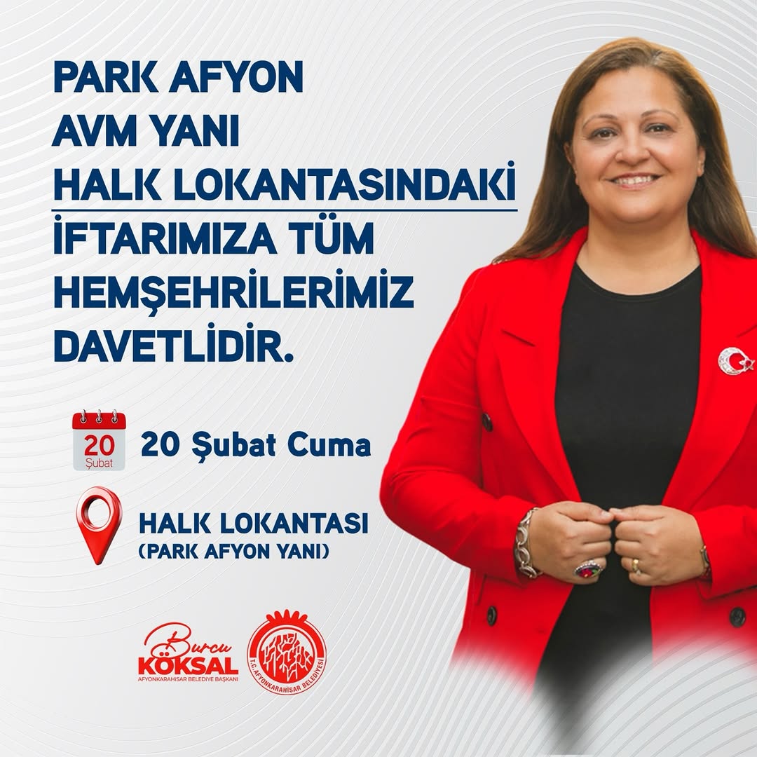 Afyonkarahisar Belediye Başkanı Burcu Köksal'dan Davet: Ramazan Bereketini Halk Lokantasında Paylaşalım
