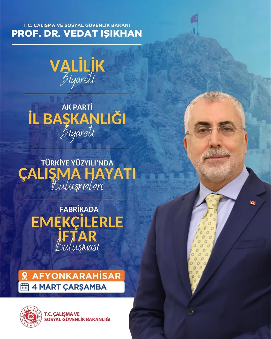 Çalışma ve Sosyal Güvenlik Bakanı İşıkhan Vedat'ın Afyonkarahisar Ziyareti