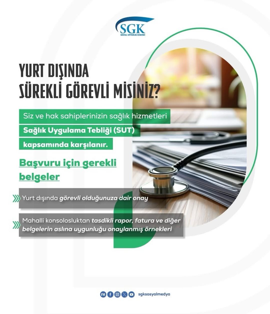 Yurt Dışında Sürekli Görevli Olanların ve Hak Sahiplerinin Sağlık Hizmet Bedelleri SGK Tarafından Karşılanıyor