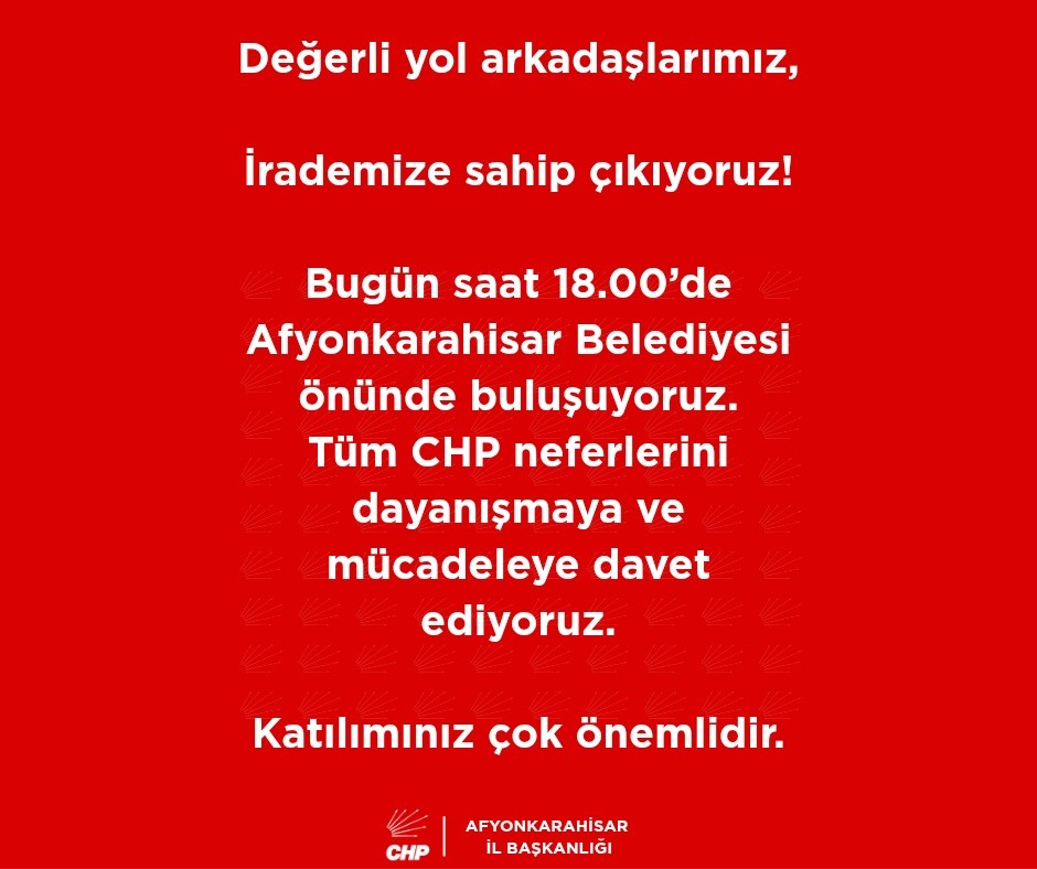 CHP Afyonkarahisar Belediyesi Önünde Buluşuyor