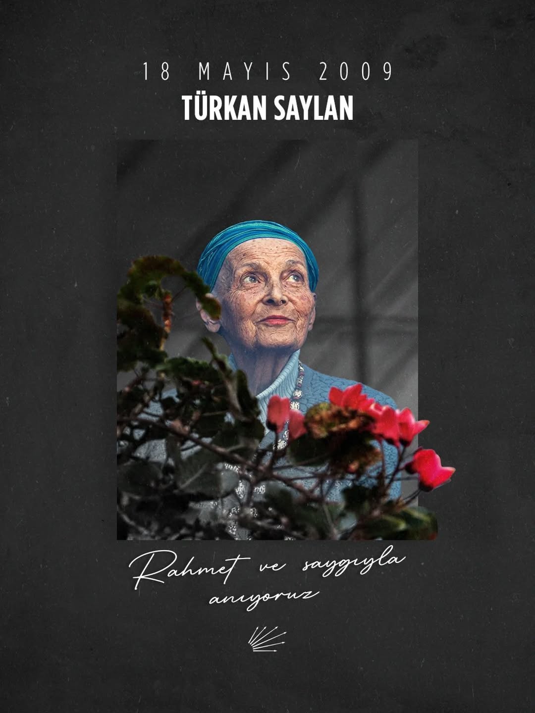 Türkan Saylan'ı Ölüm Yıl Dönümünde Anma Mesajı