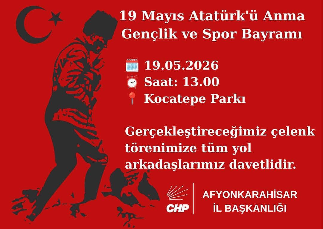 Afyonkarahisar Chp İl Kadın Kolları Başkanlığı'ndan 19 Mayıs Atatürk’ü Anma Töreni Duyurusu