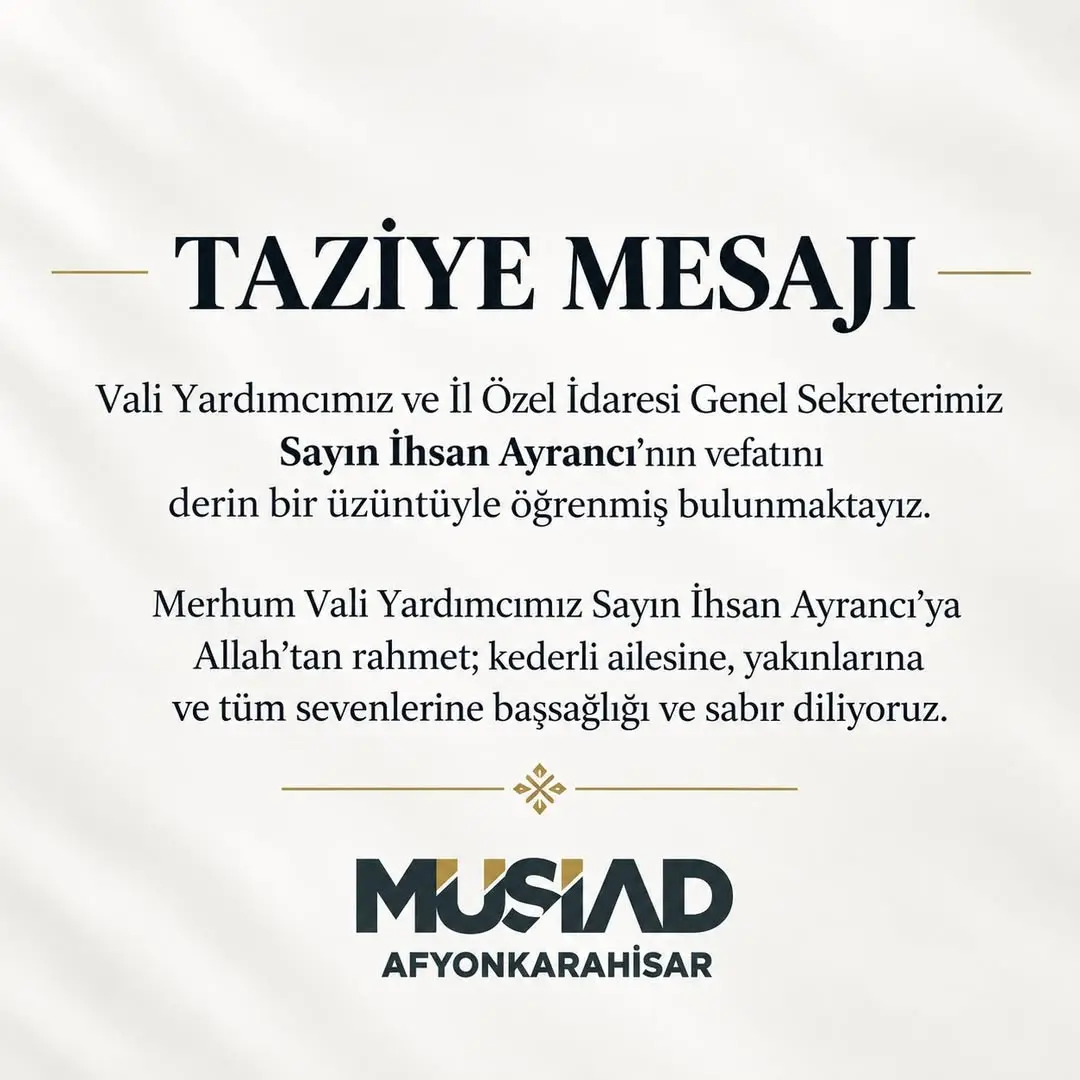 Afyonkarahisar Vali Yardımcısı ve İl Özel İdaresi Genel Sekreteri İhsan Ayrancı'nın Vefatı