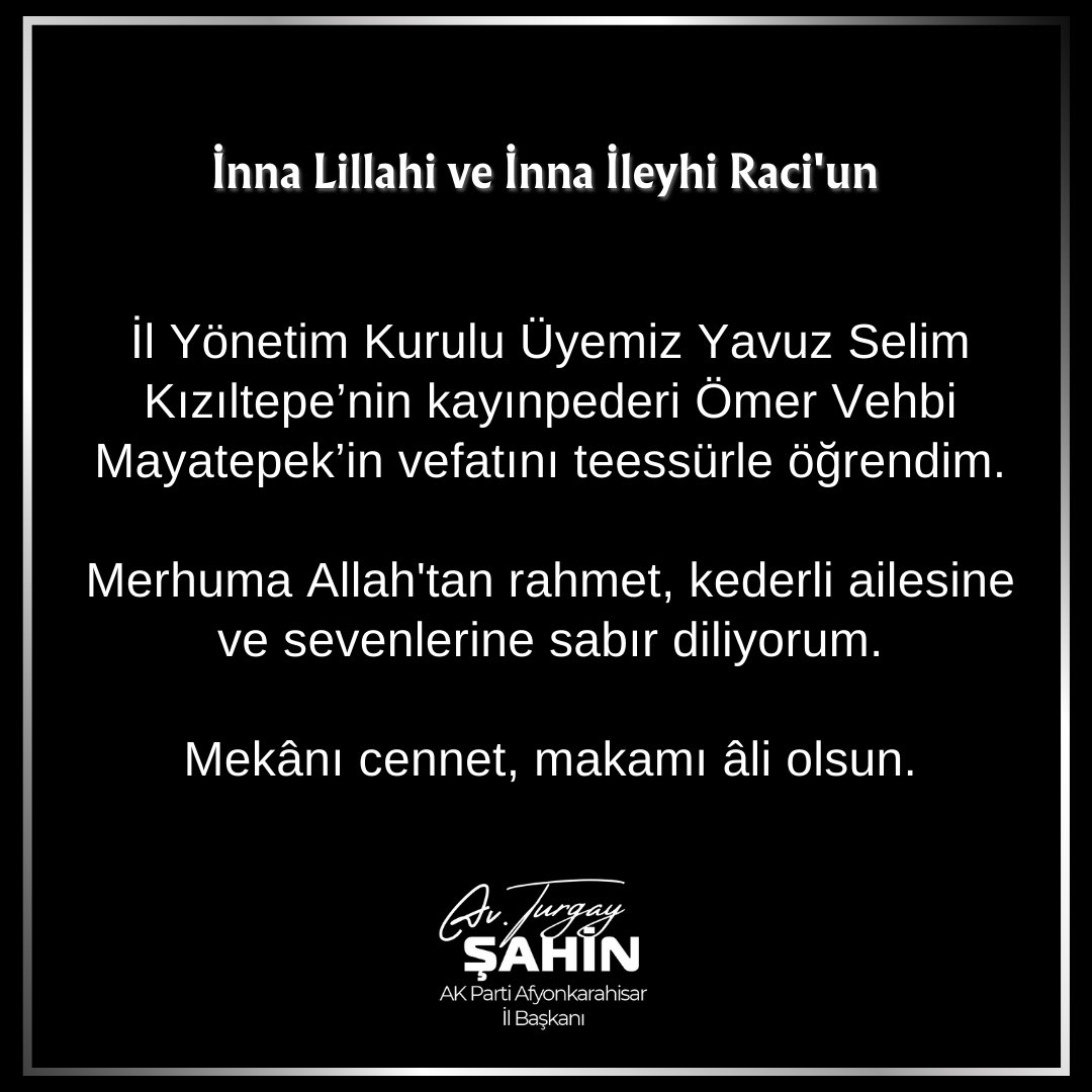 Ak Parti Afyonkarahisar İl Başkanı Şahin, Mayatepek'in Vefatını Üzüntüyle Duyurdu
