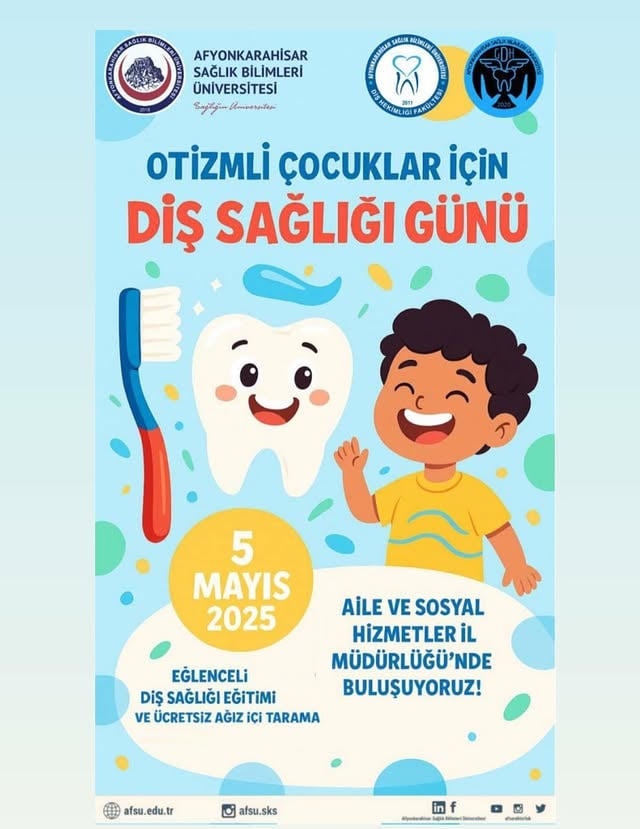 Afyonkarahisar Sağlık Bilimleri Üniversitesi, Otizmli Çocuklar İçin Diş Sağlığı Günü'ne Ev sahipliği Yaptı