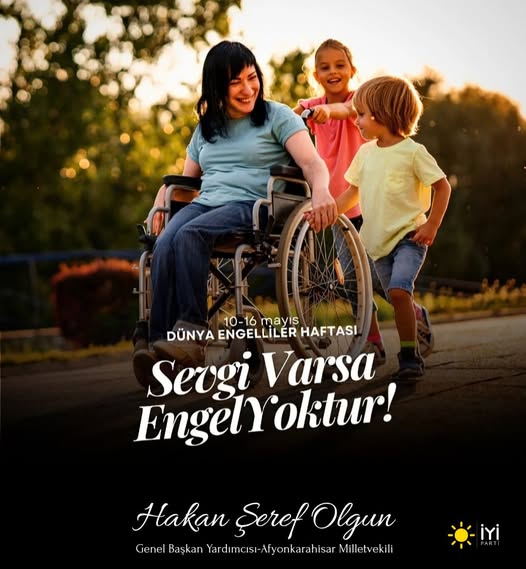 İyi Parti'den Engelliler Haftası Mesajı: Sevgi Her Engeli Aşar