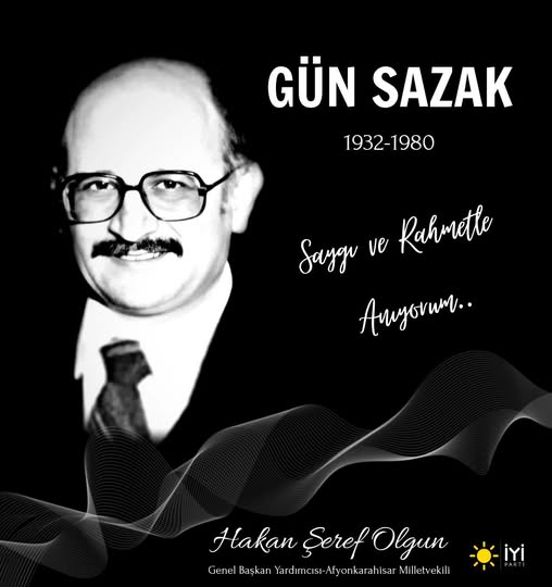 İyi Parti'den Gün Sazak Anması: "Şerefle ve Sadakatle Hizmet Etti"