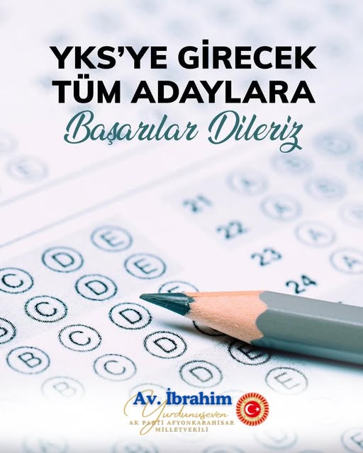 Ak Parti Afyonkarahisar Milletvekili Yurdunuseven'den YKS Adaylarına Destek Mesajı
