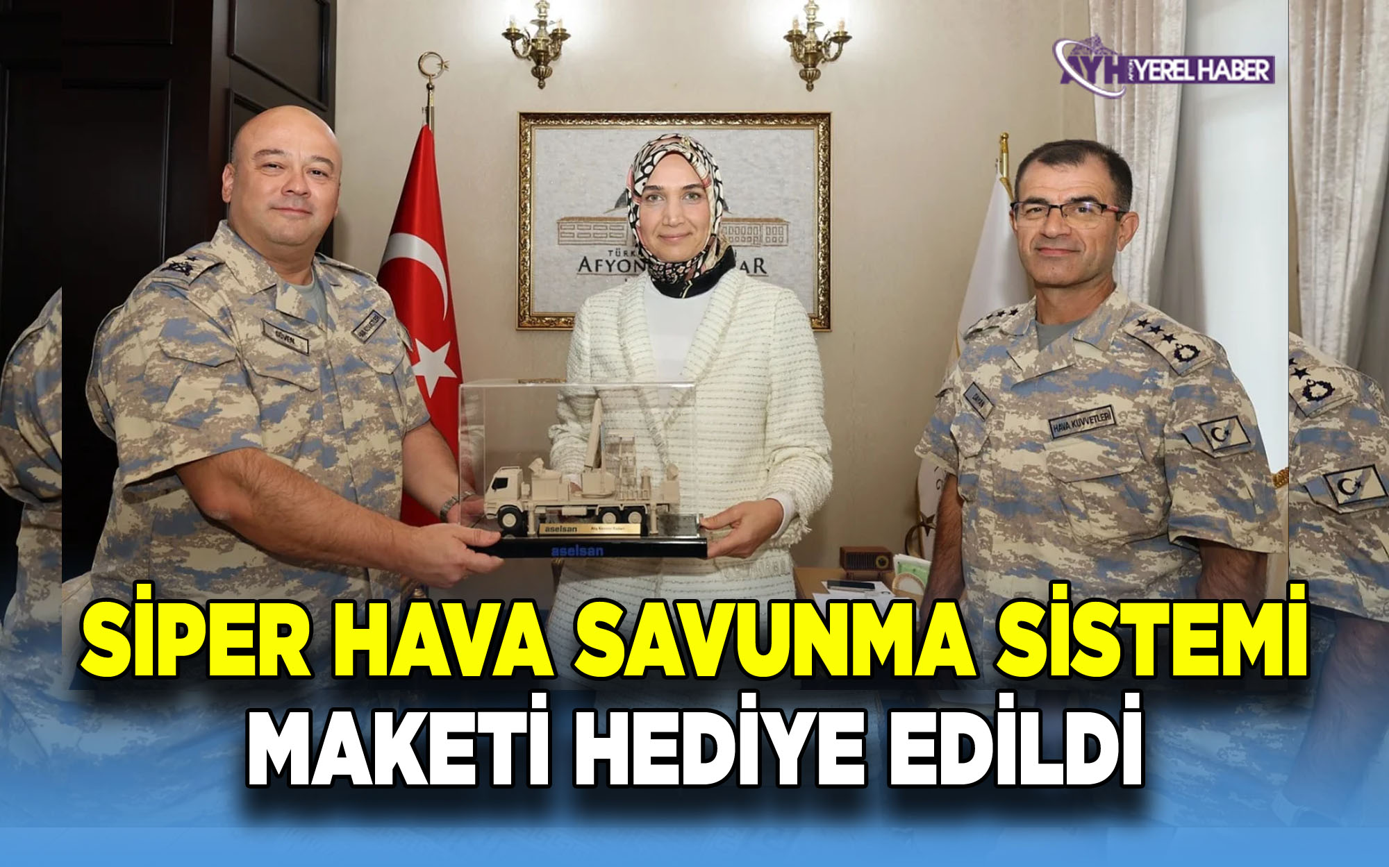 Tuğgeneral Güven Vali Yiğitbaşı’na Siper Hava Savunma Sistemi Maketi Takdim Etti!