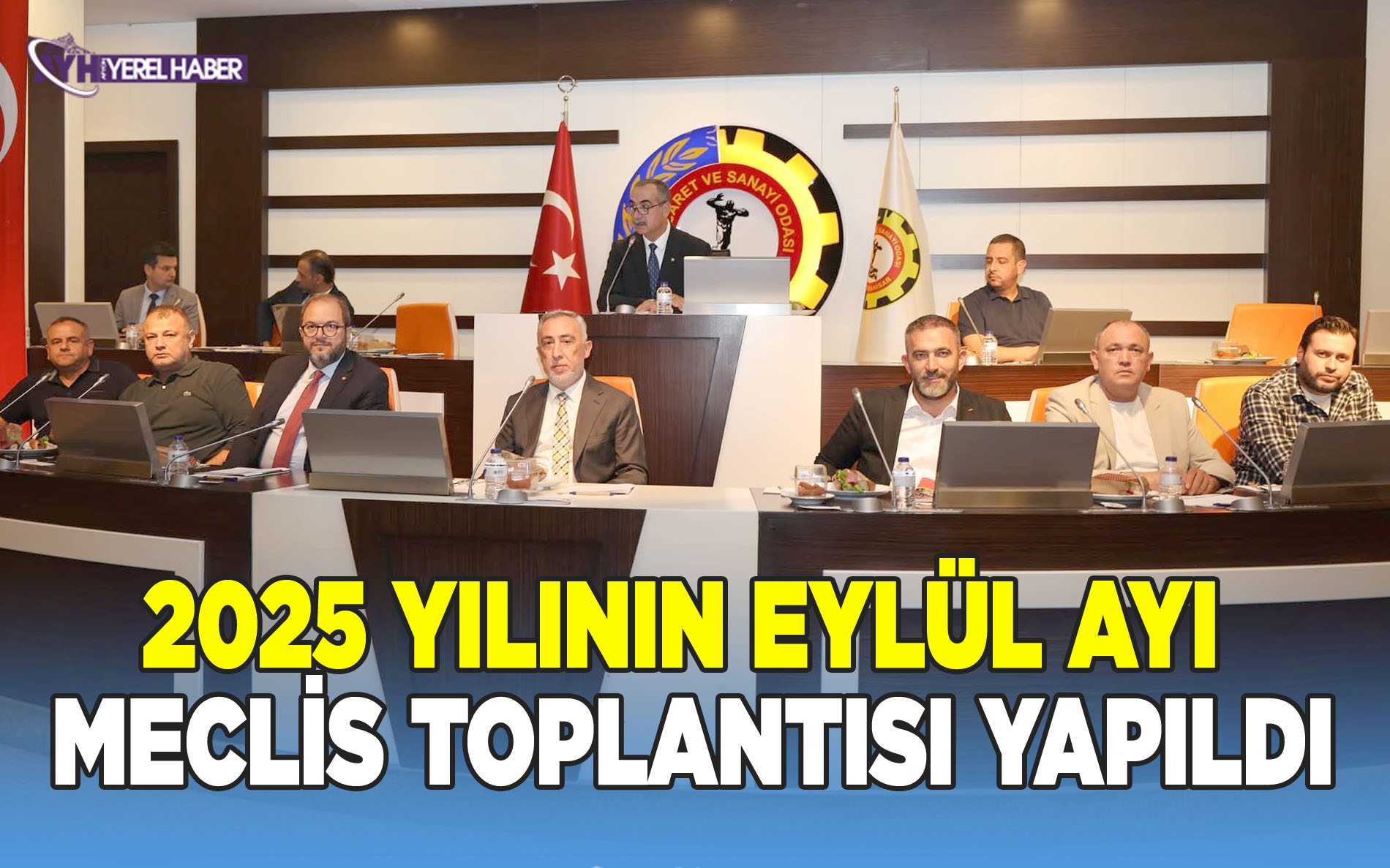2025 YILININ EYLÜL AYI MECLİS TOPLANTISI YAPILDI
