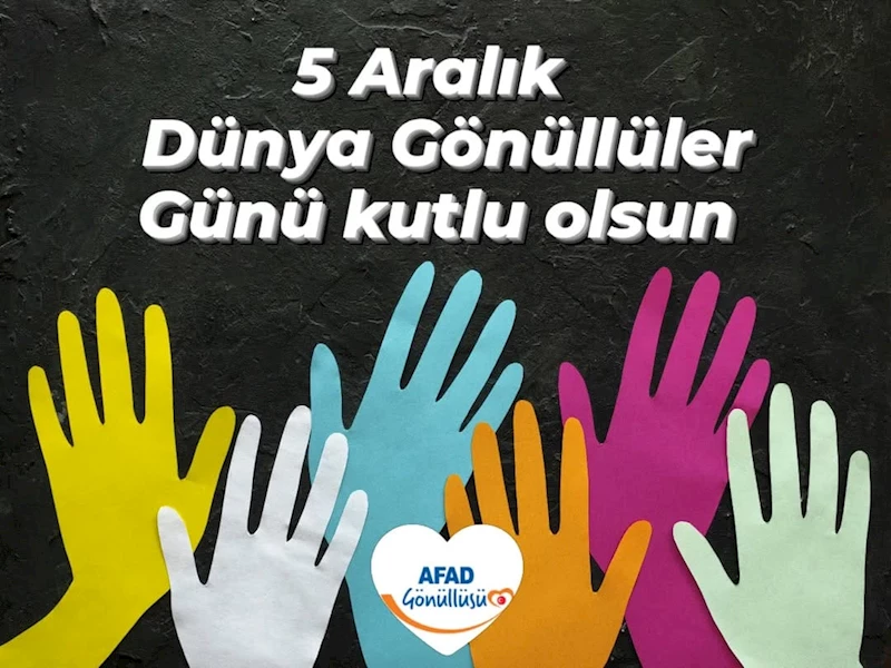 AFAD Gönüllülerinden Geleceğe Işık: Dünya Gönüllüler Günü Kutlandı